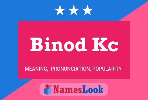 Poster del nome Binod Kc