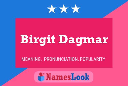 Poster del nome Birgit Dagmar