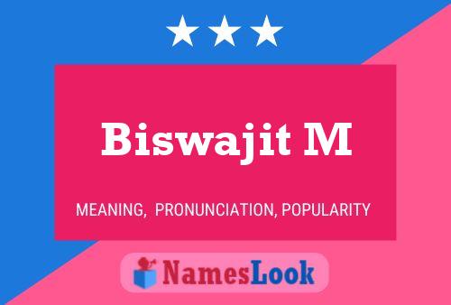 Poster del nome Biswajit M