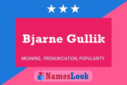 Poster del nome Bjarne Gullik