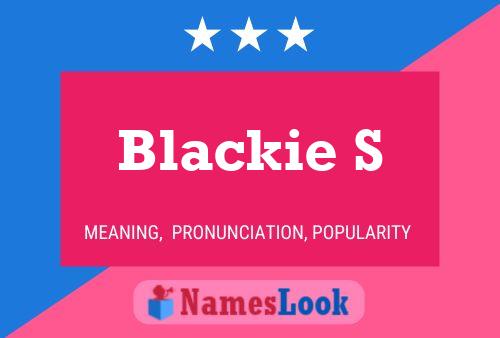 Poster del nome Blackie S