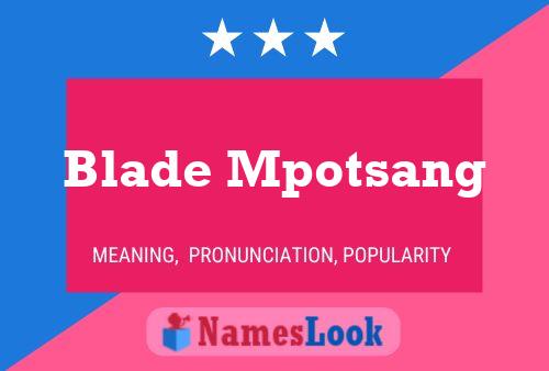 Poster del nome Blade Mpotsang