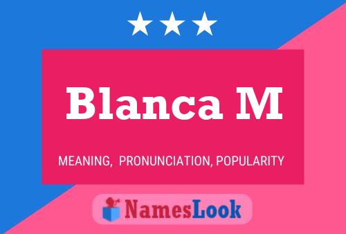 Poster del nome Blanca M