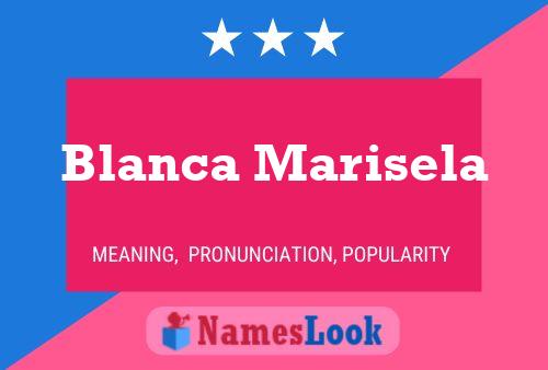 Poster del nome Blanca Marisela