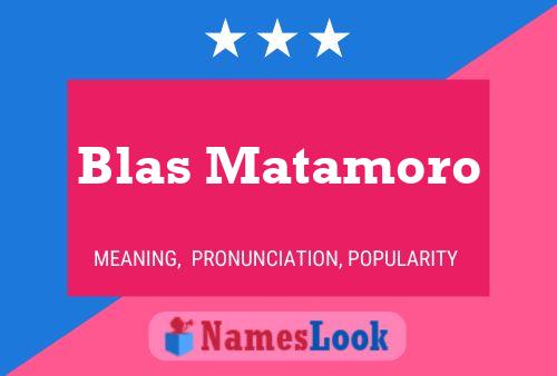 Poster del nome Blas Matamoro