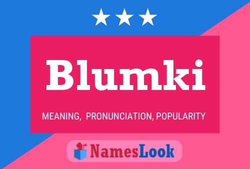 Poster del nome Blumki