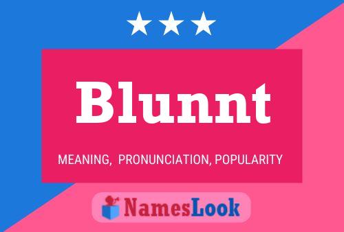 Poster del nome Blunnt