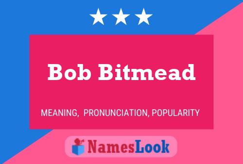 Poster del nome Bob Bitmead