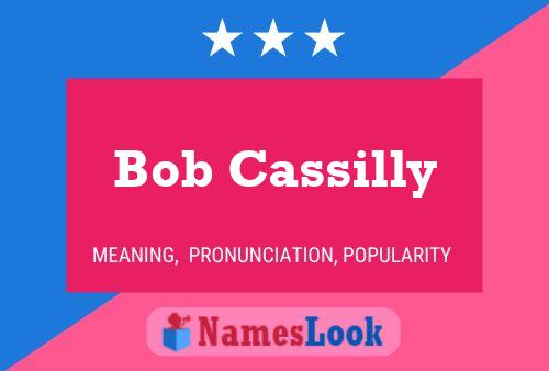 Poster del nome Bob Cassilly