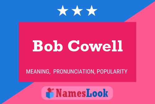 Poster del nome Bob Cowell