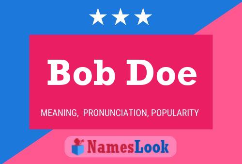 Poster del nome Bob Doe