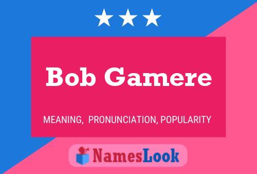 Poster del nome Bob Gamere