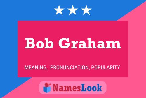 Poster del nome Bob Graham