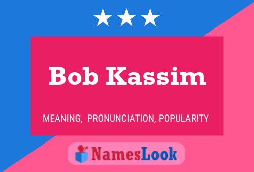 Poster del nome Bob Kassim