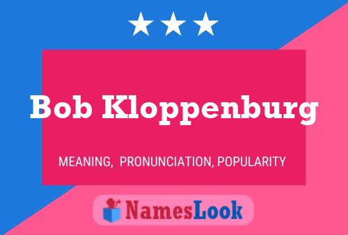 Poster del nome Bob Kloppenburg