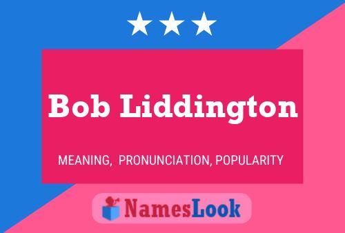 Poster del nome Bob Liddington