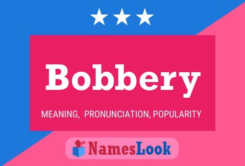 Poster del nome Bobbery