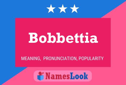 Poster del nome Bobbettia