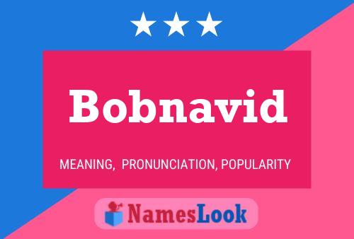 Poster del nome Bobnavid