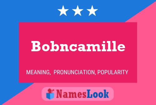 Poster del nome Bobncamille