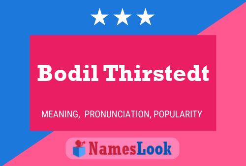 Poster del nome Bodil Thirstedt