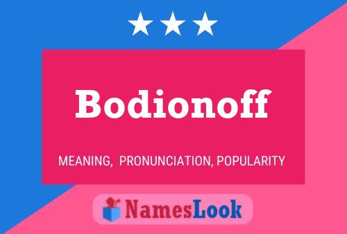 Poster del nome Bodionoff