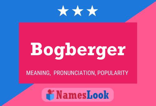 Poster del nome Bogberger