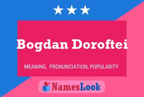 Poster del nome Bogdan Doroftei