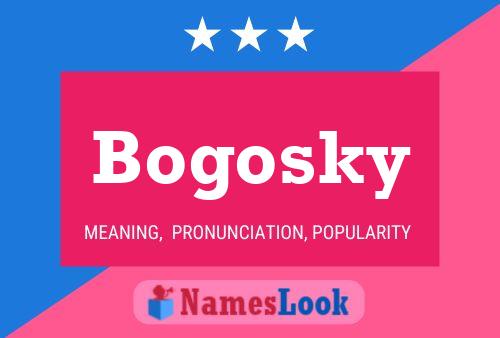 Poster del nome Bogosky