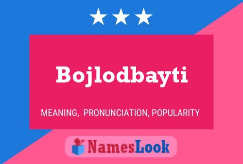 Poster del nome Bojlodbayti