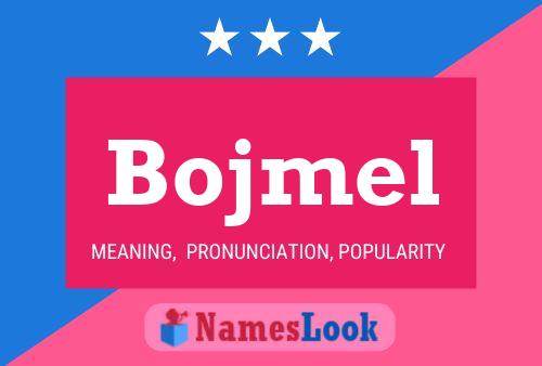 Poster del nome Bojmel