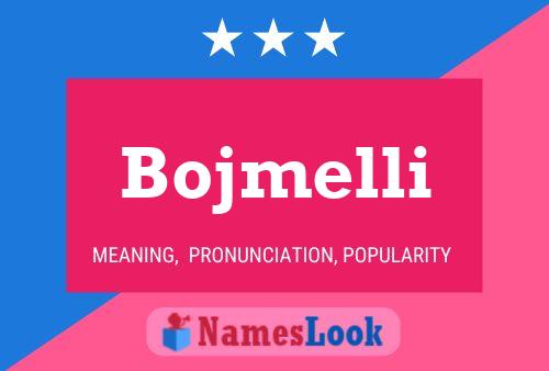 Poster del nome Bojmelli