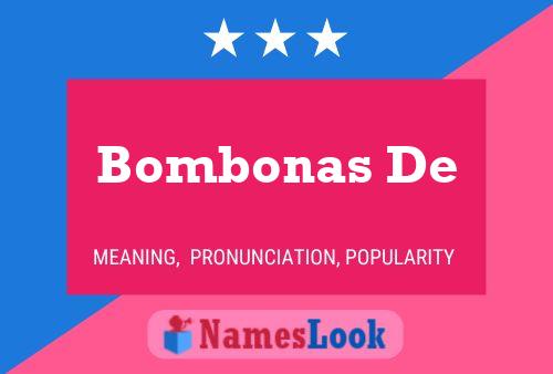 Poster del nome Bombonas De