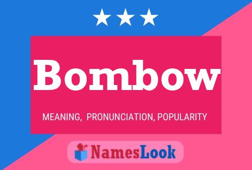 Poster del nome Bombow