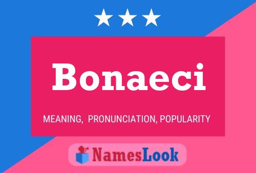 Poster del nome Bonaeci