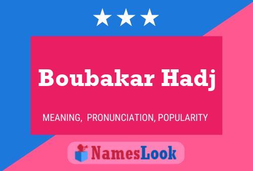 Poster del nome Boubakar Hadj