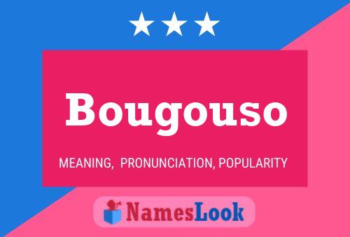 Poster del nome Bougouso