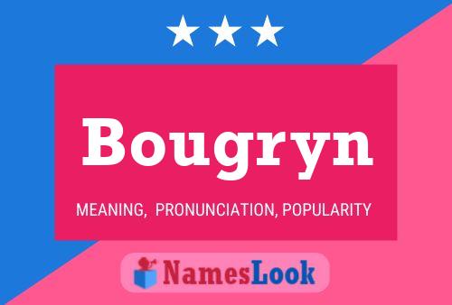 Poster del nome Bougryn