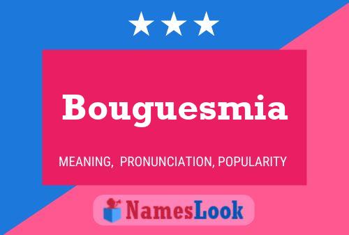 Poster del nome Bouguesmia