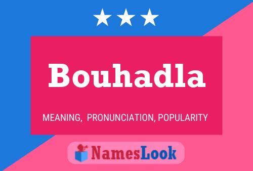 Poster del nome Bouhadla