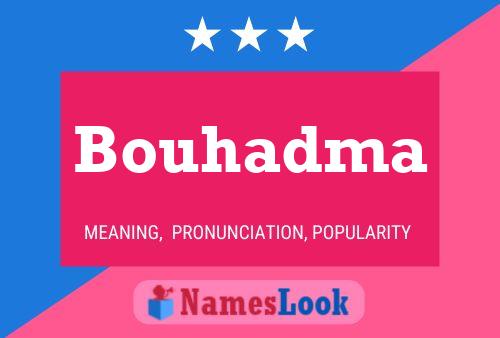 Poster del nome Bouhadma