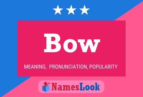 Poster del nome Bow