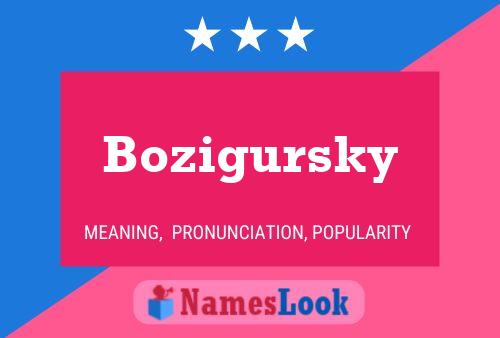 Poster del nome Bozigursky