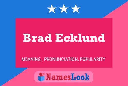 Poster del nome Brad Ecklund