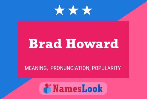 Poster del nome Brad Howard