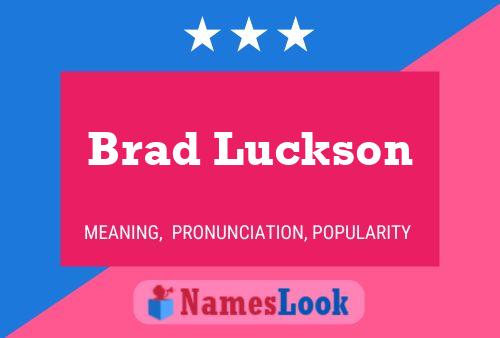 Poster del nome Brad Luckson