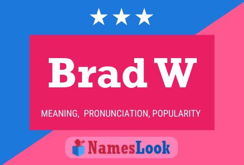 Poster del nome Brad W