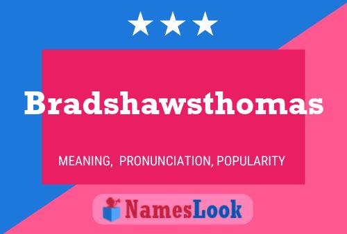 Poster del nome Bradshawsthomas