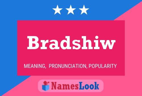 Poster del nome Bradshiw