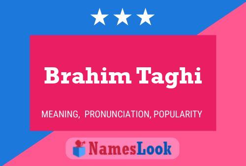 Poster del nome Brahim Taghi